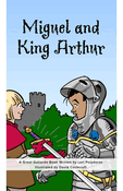 Miguel and King Arthur
