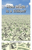 How Much Is a Trillion?