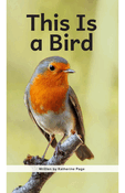 This Is a Bird