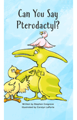 Can You Say Pterodactyl?