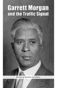 Garrett Morgan and the Traffic Signal